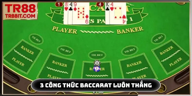 3 công thức đánh Baccarat luôn thắng phổ biến
