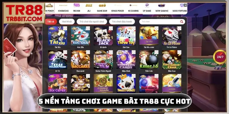 5 nền tảng chơi game bài TR88 cực hot
