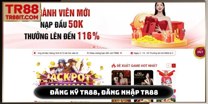 Đăng ký TR88, đăng nhập TR88